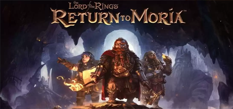 指环王:重返莫瑞亚/The Lord of the Rings: Return to MoriaTM (更新v1.2.0.137922)