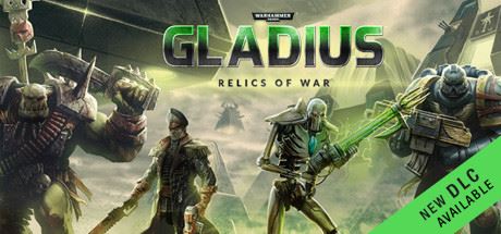 战锤40K:格雷迪厄斯-遗迹之战 | Warhammer 40,000:Gladius – Relics of War(v1.13.0 | 集成DLCs)【】