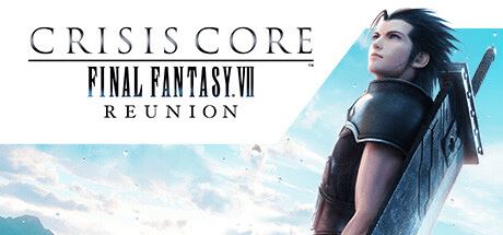 最终幻想7:核心危机重聚 | CRISIS CORE –FINAL FANTASY VII– REUNION-1 最终幻想7:核心危机重聚 | CRISIS CORE –FINAL FANTASY VII– REUNION